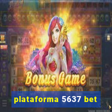 plataforma 5637 bet